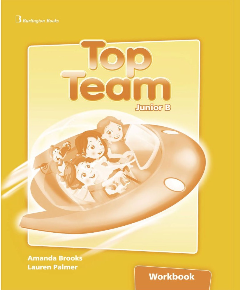 TOP TEAM JUNIOR B WORKBOOK - Βιβλιοπωλεία Εκδόσεις Μαλλιάρης Παιδεία,  978-9963-51-173-0, 9789963511730, 978-9963-51-173-0, 9789963511730