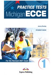 PRACTICE TESTS MICHIGAN ECCE 1 STUDENT'S BOOK  REVISED 2021