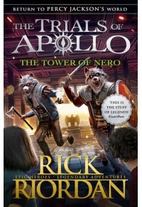THE TRIALS OF APOLLO - THE TOWER OF NERO 978-0-141-36409-4 9780141364094