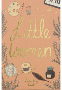 LITTLE WOMEN - COLLECTOR'S EDITION 978-1-84022-778-9 9781840227789