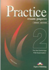 FCE PRACTICE EXAM PAPERS 2