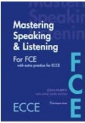 MASTERING SPEAKING & LISTENING FOR FCE/ECCE