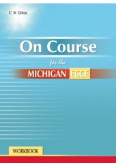 ON COURSE FOR THE MICHIGAN ECCE WORKBOOK