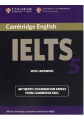 CAMBRIDGE IELTS 5 PRACTICE TESTS WITH ANSWERS