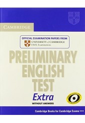 PRELIMINARY ENGLISH TEST EXTRA WITHOUT ANSWERS