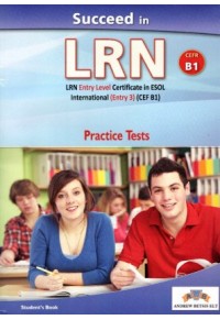 SUCCEED IN LRN B1 PRACTICE TEST STUDENT'S BOOK  9789604139453