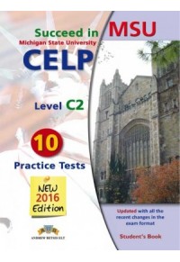 SUCCEED IN MSU CELP C2 10 PRACTICE TESTS SELF-STUDY PACK 2016  9789604139279