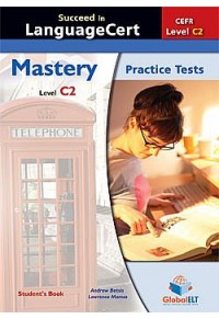 SUCCEED IN LANGUAGECERT  C2 MASTERY SELF-STUDY EDITION 978-1-78164-494-2 9781781644942