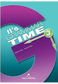 IT'S GRAMMAR TIME 3 STUDENT'S BOOK 978-960-609-017-2 9789606090172