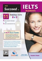SUCCEED IN IELTS ACADEMIC (8+3 PRACTICE TESTS) + SELF STUDY GUIDE