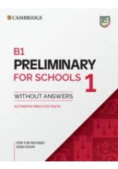 B1 PRELIMINARY FOR SCHOOLS 1 WITHOUT ANSWERS