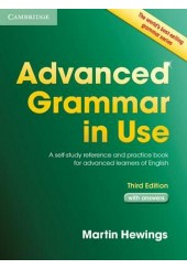 ADVANCED GRAMMAR IN USE - A SELF-STUDY REFERENCE AND PRACTICE BOOK FOR ADVANCED LEARNERS OF ENGLISH THIRD EDITION