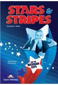 STARS & STRIPES MICHIGAN ECPE TEACHER'S BOOK 2013 FORMAT 978-1-4715-6994-4 9781471569944