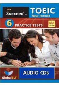 NEW SUCCEED IN TOEIC 6 PRACTICE TESTS EDITION 2018 CD CLASS (4) 978-1-78164-614-4 9781781646144