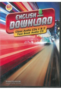 ENGLISH DOWNLOAD B1+ CDs (CLASS AUDIO CD's 1 & 2 + TEST BOOK AUDIO CD) 978-9963-721-77-1 9789963721771