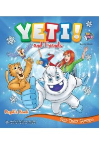 YETI AND FRIENDS ONE YEAR COURSE PUPIL'S BOOK 978-9925-31-511-6 9789925315116