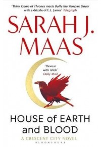 HOUSE OF EARTH AND BLOOD PB 978-1-5266-2288-4 9781526622884