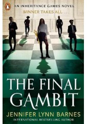 THE FINAL GAMBIT - THE INHERITANCE GAMES NO. 3