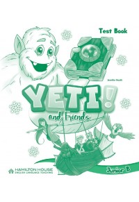 YETI AND FRIENDS JUNIOR B TEST BOOK 978-992-531-503-1 9789925315031