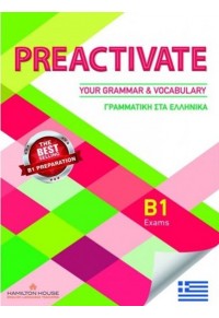 PREACTIVATE YOUR GRAMMAR AND VOCABULARY B1 - GREEK EDITION SB WITH KEY 978-9925-31-467-6 9789925314676