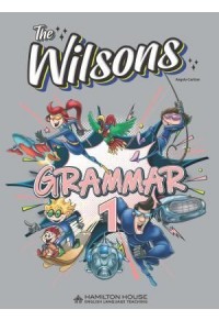 THE WILSONS 1 GRAMMAR 978-9925-31-691-5 9789925316915
