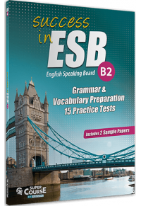 SUCCESS IN ESB B2 STUDENT'S - GRAMMAR AND VOCABULARY PREPARATION 15 PRACTICE TESTS 978-618-5550-61-5 170801030437