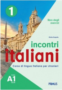 INCONTRI ITALIANI A1 - LIBRO DEGLI ESERCIZI 978-960-6833-27-4 9789606833274