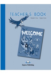 WELCOME 1 TEACHERS BOOK 1903128021 9781903128022