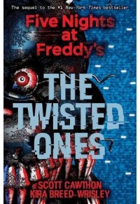 THE TWISTED ONES - FIVE NIGHTS AT FREDDY'S 978-1-338-13930-3 9781338139303